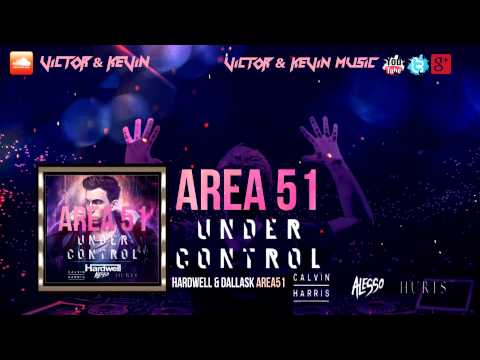Hardwell & DallasK vs. Alesso & Calvin Harris - Area51 Under Control (Victor & Kevin Mashup)