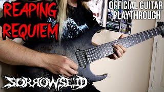 SORROWSEED - "Reaping Requiem" Guitar Playthrough by @KadintheGuitarDude