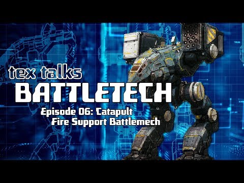 Battletech/Mechwarrior Lore - Tex Talks Battletech: The Catapult