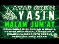 Surat Yasin Ayat Kursi Malam Jumat Tolak Bala Doa Selamat Doa Menolak Musibah Tahlil Yasin