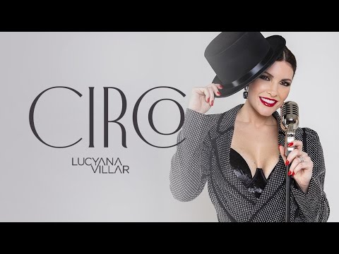 Lucyana Villar - Circo (EP CICLOS)