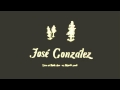 Jose Gonzalez - Heartbeats 