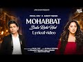 Mohabbat Bula Rahi Hai Official Lyrical Video Payal Dev Ankit Tiwari