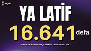 Download lagu YA LATİF ZİKRİ 16641 DEFA - YA LATİF 16641 KERE - EL LATİF - AL LATEEF mp3 Download lagu YA LATİF ZİKRİ 16641 DEFA - YA LATİF 16641 KERE - EL LATİF - AL LATEEF mp3