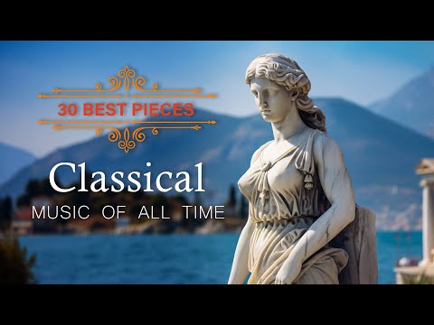 30 best classic music of all time⚜️: Mozart, Tchaikovsky, Vivaldi, Paganini ...