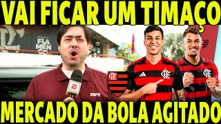 SUPER FLAMENGO EM 2026! MARCOS LEONAROD NO FLAMENGO?MERCADO DA BOLA AGITADO!