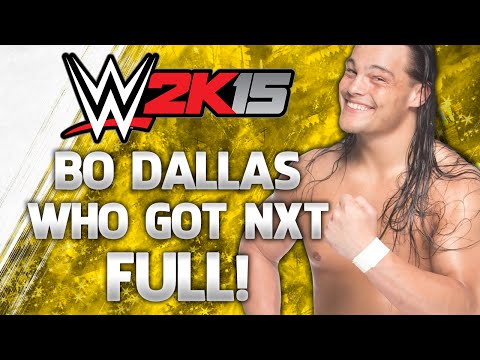 WWE 2K15 Who Got NXT - Bo Dallas - FULL Gameplay Walkthrough