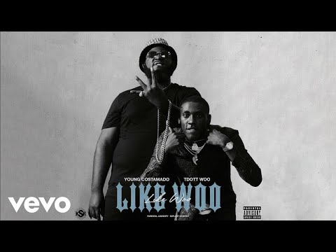 Young Costamado, TDott Woo - Like Woo (Official Audio)