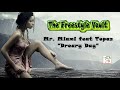 Mr. Miami Feat. Topaz "Dreary Day" Freestyle Music