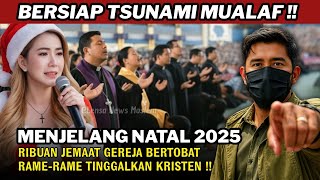 Download lagu TSUNAMI MUALAF‼️MENJELANG NATAL 2025 Ribuan Kristen Bertobat, Rame² Tinggalkan Kristen Sebab ini .. mp3