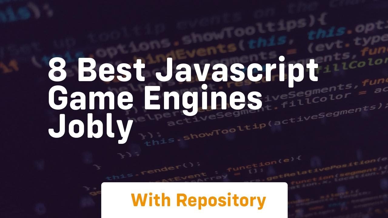 8 best javascript game engines jobly