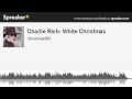 Charlie Rich- White Christmas