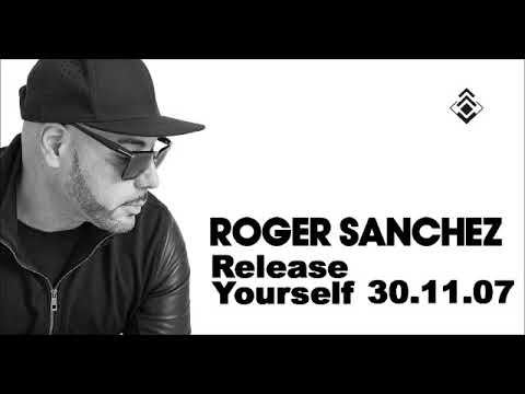 Roger Sanchez (Release Yourself) 30.11.2007