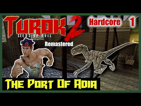 Turok 2: Seeds Of Evil | Hardcore All Achievements | #1 The Port of Adia