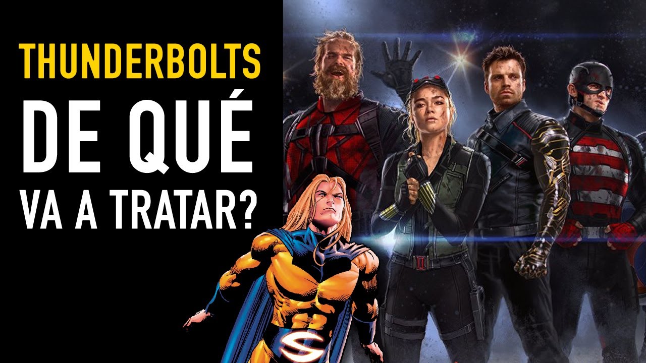 Thunderbolts ¿De qué va a tratar? I Nuevo trailer - The Top Comics