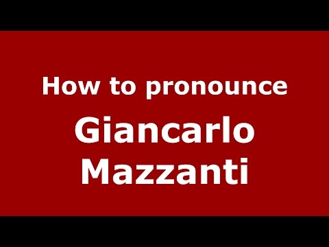 How to pronounce Giancarlo Mazzanti (Colombian Spanish/Colombia)  - PronounceNames.com