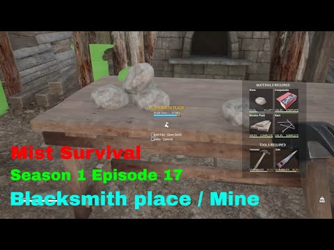 Mist Survival | S1E17 | Blacksmith place / Dangerous around mines