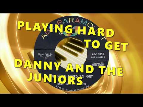 Danny And The Juniors - Playing Hard To Get