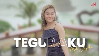 Download lagu MALA AGATHA - TEGUR AKU mp3 Download lagu MALA AGATHA - TEGUR AKU mp3