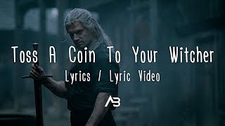 Toss A Coin To Your Witcher (Lyrics / Lyric Video)