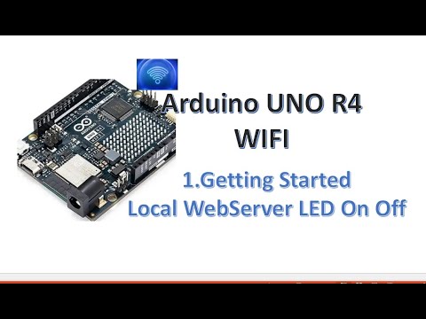 Arduino UNO R4 WIFI - 1. Getting Started Local Webserver LED On Off