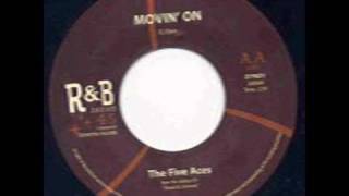 The Five Aces - Movin' On