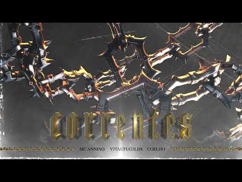 Correntes - MC ANNINO, VITÃUFUG3LDS, Coelho