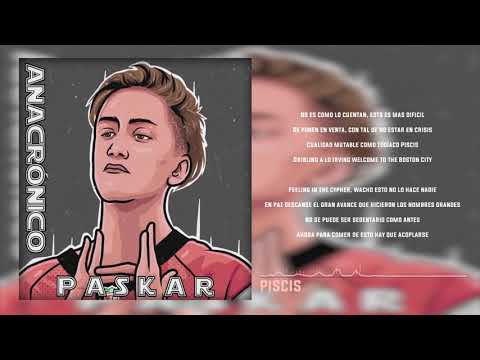 08. PASKAR - PISCIS [DISCO ANACRÓNICO]