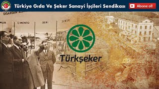 Şeker İş Sendikası - Türkşeker 94 Yaşında