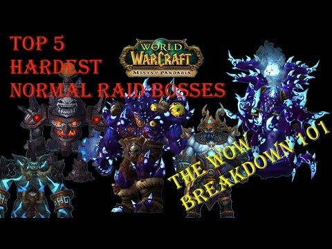 5 Hardest Normal Raid Bosses MoP