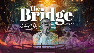 The Bridge - Ronnel Valerie (Live Moment)