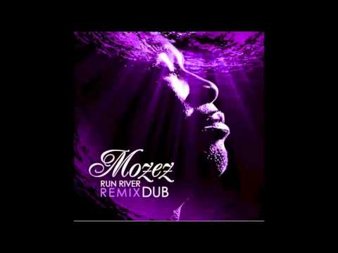Mozez - Run River (Nightmares on Wax Dub)