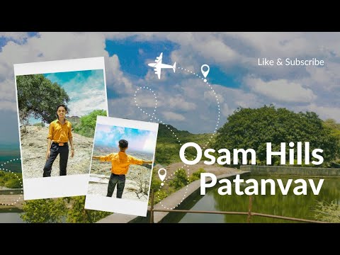 Osam Hills | Patanvav | Tapkeshwar Mahadev | Nature Monsoon View | Vatsal Rathod