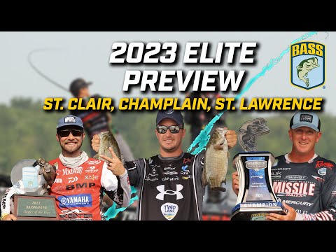 2023 Bassmaster Elite Series Preview show (St. Clair, Champlain, St. Lawrence River)