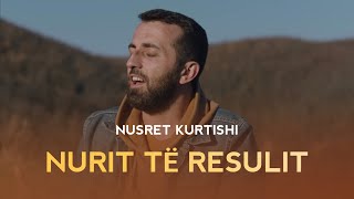 Nusret Kurtishi - Nurit Të Resulit