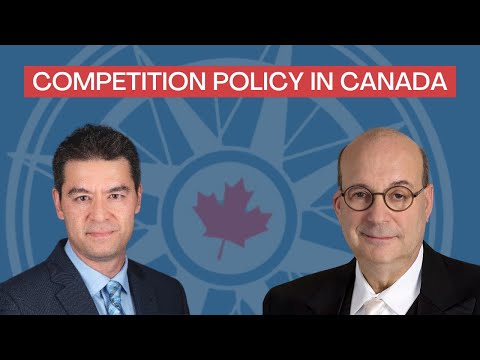 The future of competition policy in Canada with Jack Mintz and Aaron Wudrick The future of competition policy in Canada with Jack Mintz and Aaron Wudrick