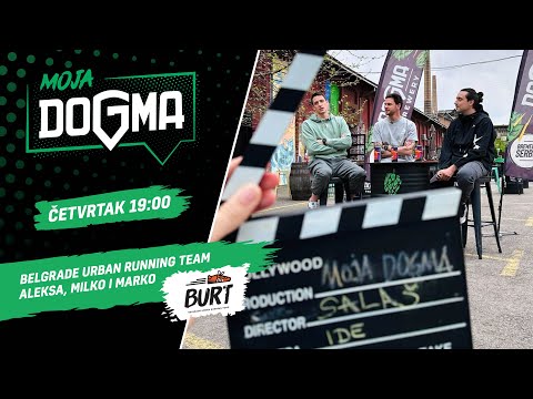 Belgrade Urban Running Team, BURT - Moja Dogma