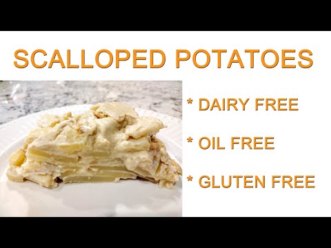 SCALLOPED POTATOES - Dairy Free, NO OIL, NO FLOUR #plantbased #vegan #scallopedpotatoes #nocruelty
