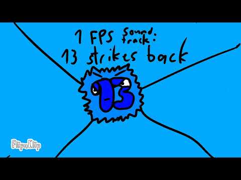 1 fps number lore soundtrack | 13 Strikes back