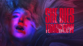She Dies Tomorrow | Official Trailer | Horror Brains