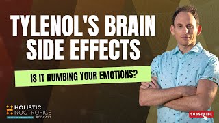 Is Tylenol Numbing Your Brain?