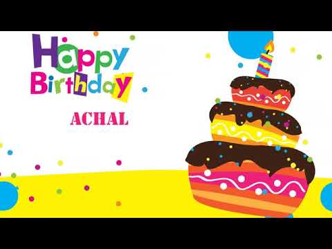 Happy Birthday *Achal