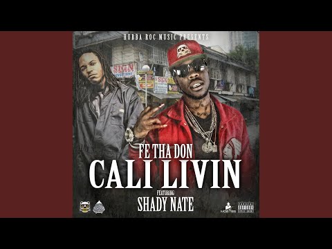 Cali Livin (feat. Shady Nate)