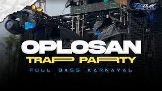 Download lagu DJ OPLOSAN VIRAL TIKTOK ‼️ TRAP PARTY FULL BASS - TIO DISCJOCKEY mp3