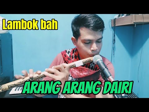 LAMBOK BAH BEGEON ..! ARANG ARANG DAIRI GULTOM SERULING GEMBALA SERULING BATAK