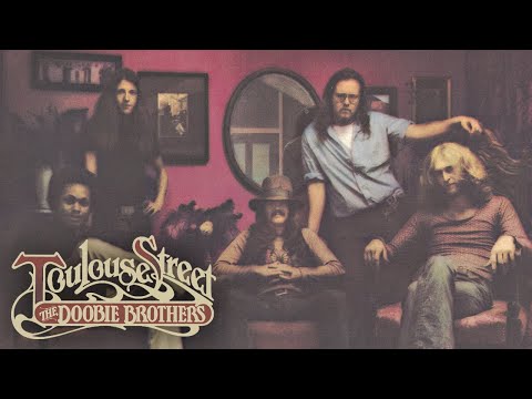 The Doobie Brothers - Toulouse Street (Full Album) [Official Video]