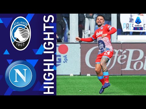 Atalanta 1-3 Napoli | Tris del Napoli al Gewiss Stadium | Serie A TIM 2021/22