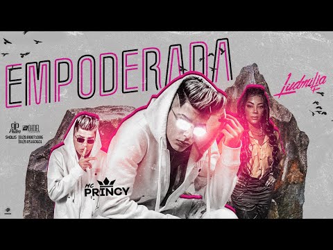 MC PRINCY Feat. LUDMILLA - EMPODERADA (Remix Brega Funk)