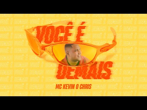 MC Kevin O Chris - Você é Demais