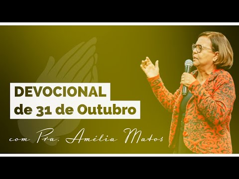 Devocional de 31 de Outubro de 2022